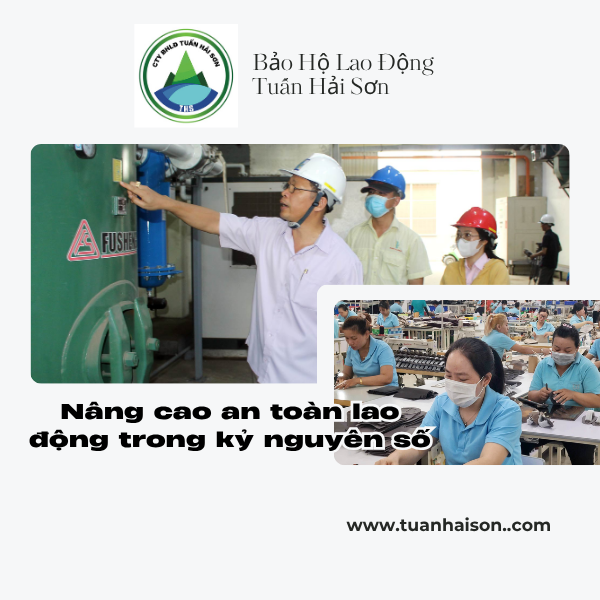 Nâng cao an toàn lao động trong kỷ nguyên số